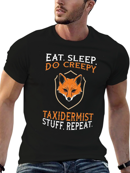 Eat Sleep Do Creepy Taxidermist Graphic Tee