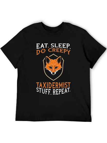 Eat Sleep Do Creepy Taxidermist Graphic Tee