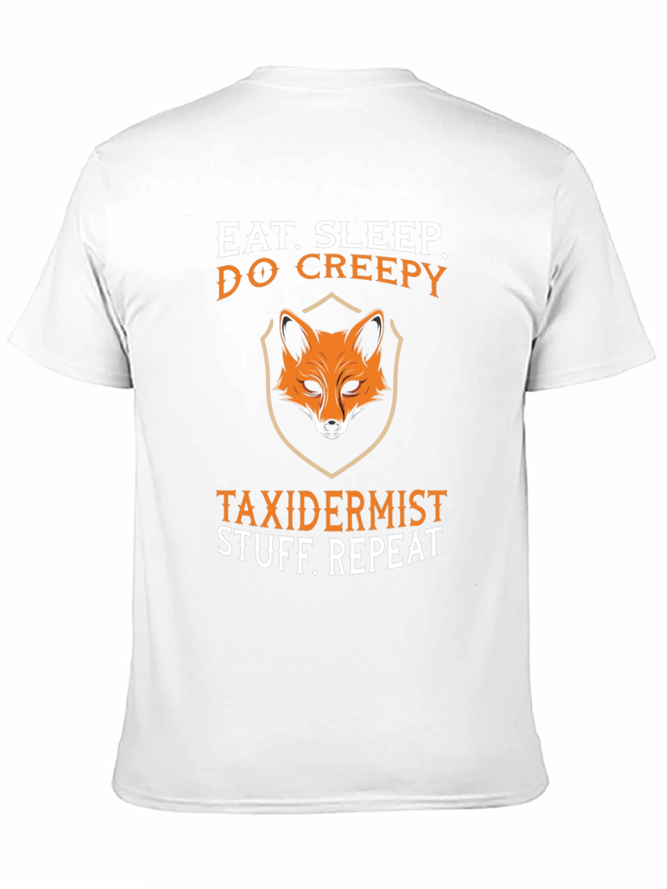 Eat Sleep Do Creepy Taxidermist Graphic Tee