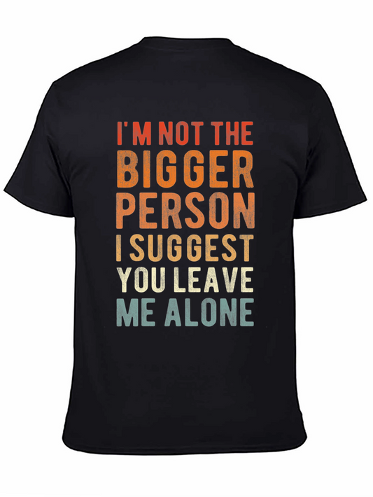 Funny Leave Me Alone Graphic Print T-Shirt