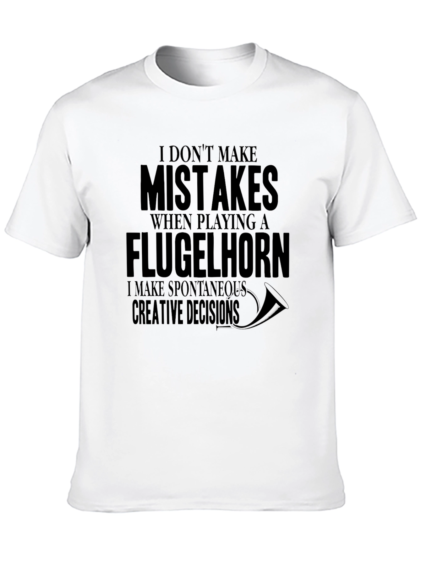 Flugelhorn Player T-Shirt - Spontaneous Creative Decisions