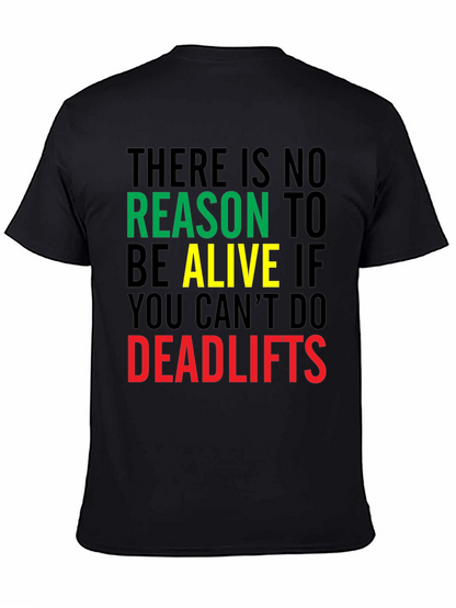 Deadlifts Motivation Graphic Tee - Gym Workout T-Shirt
