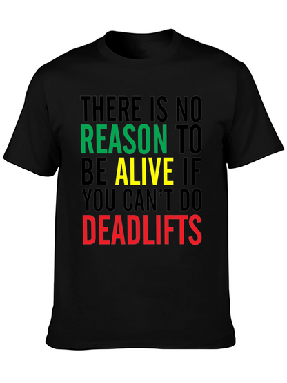 Deadlifts Motivation Graphic Tee - Gym Workout T-Shirt