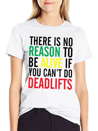 Deadlifts Motivation Graphic Tee - Gym Workout T-Shirt