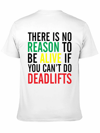 Deadlifts Motivation Graphic Tee - Gym Workout T-Shirt