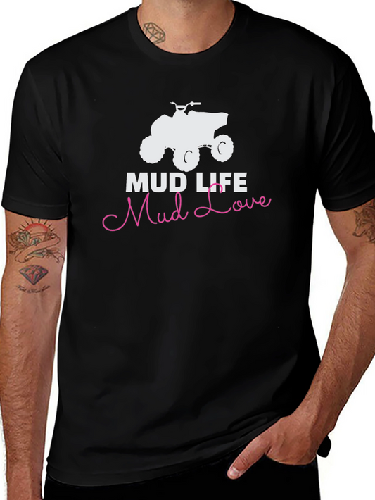 Mud Life Mud Love Graphic T-Shirt
