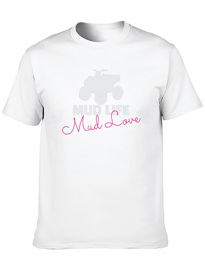 Mud Life Mud Love Graphic T-Shirt