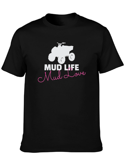 Mud Life Mud Love Graphic T-Shirt