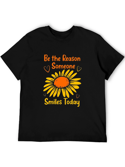 Be the Reason Someone Smiles Today T-Shirt