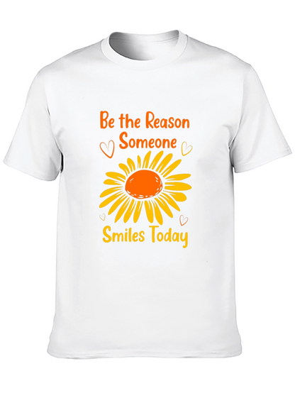 Be the Reason Someone Smiles Today T-Shirt