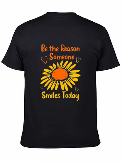 Be the Reason Someone Smiles Today T-Shirt
