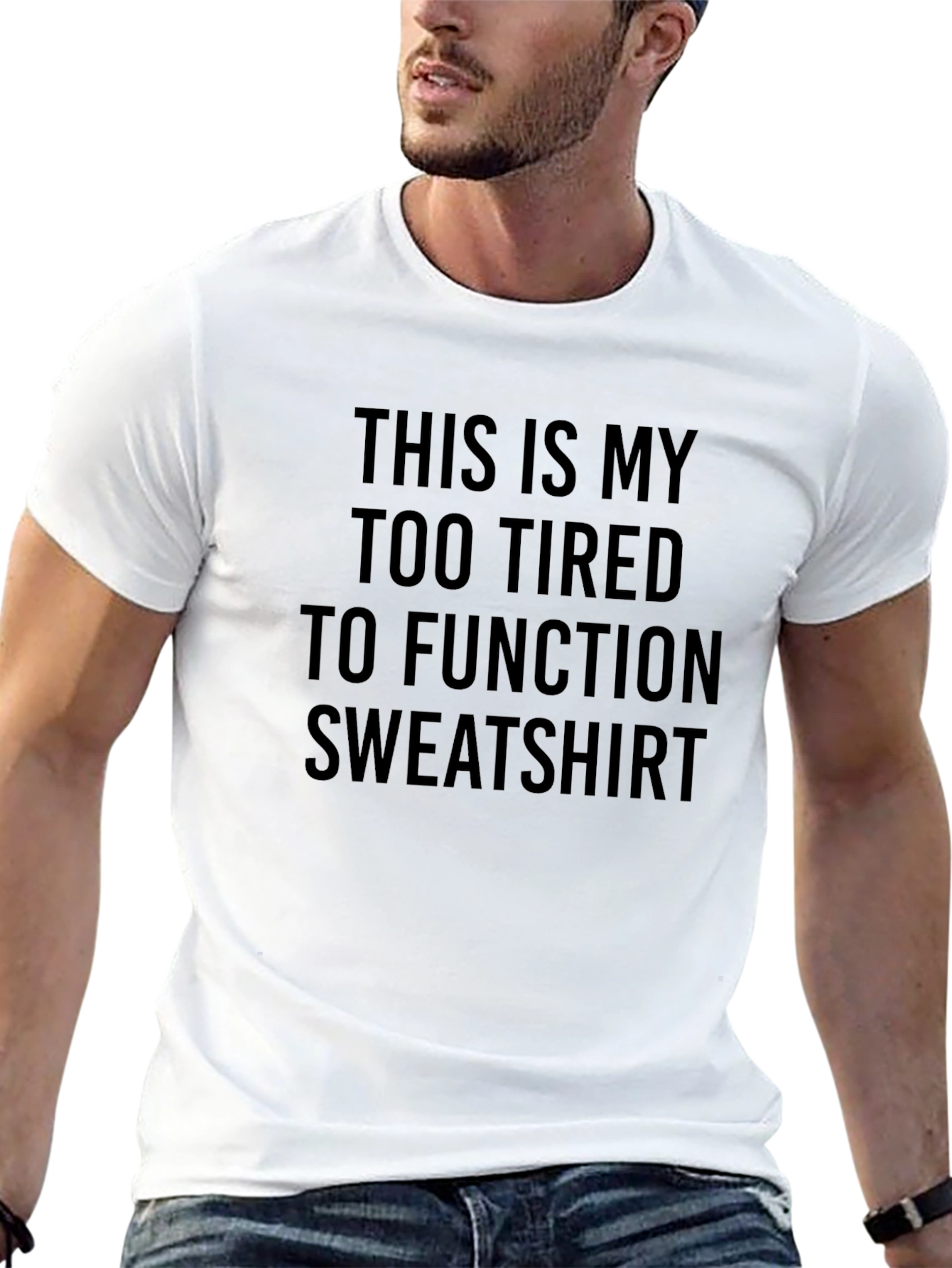 Too Tired To Function Novelty T-Shirt