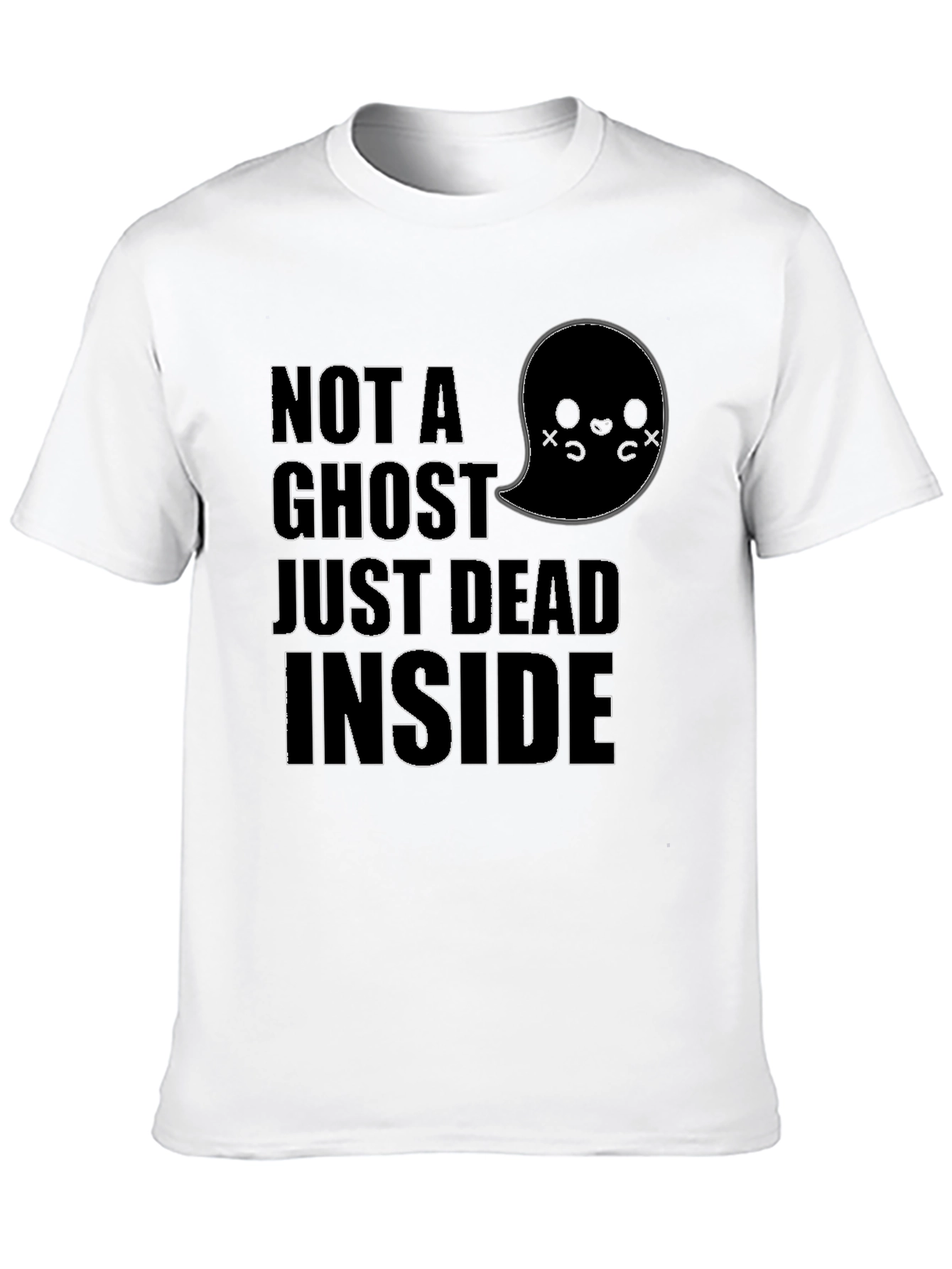 Not A Ghost Dead Inside Funny Graphic Tee
