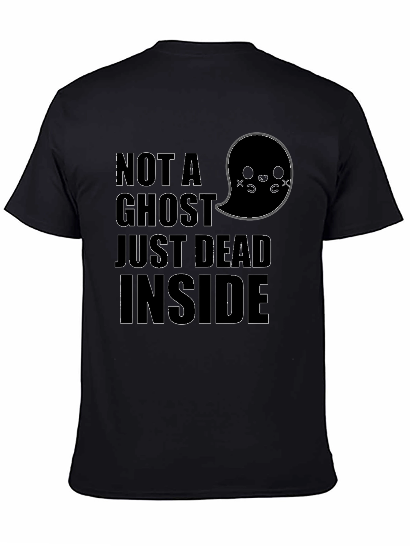 Not A Ghost Dead Inside Funny Graphic Tee