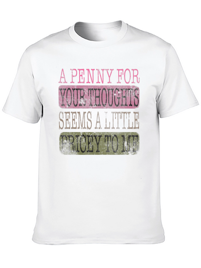 Funny A Penny For Your Thoughts Graphic T-Shirt