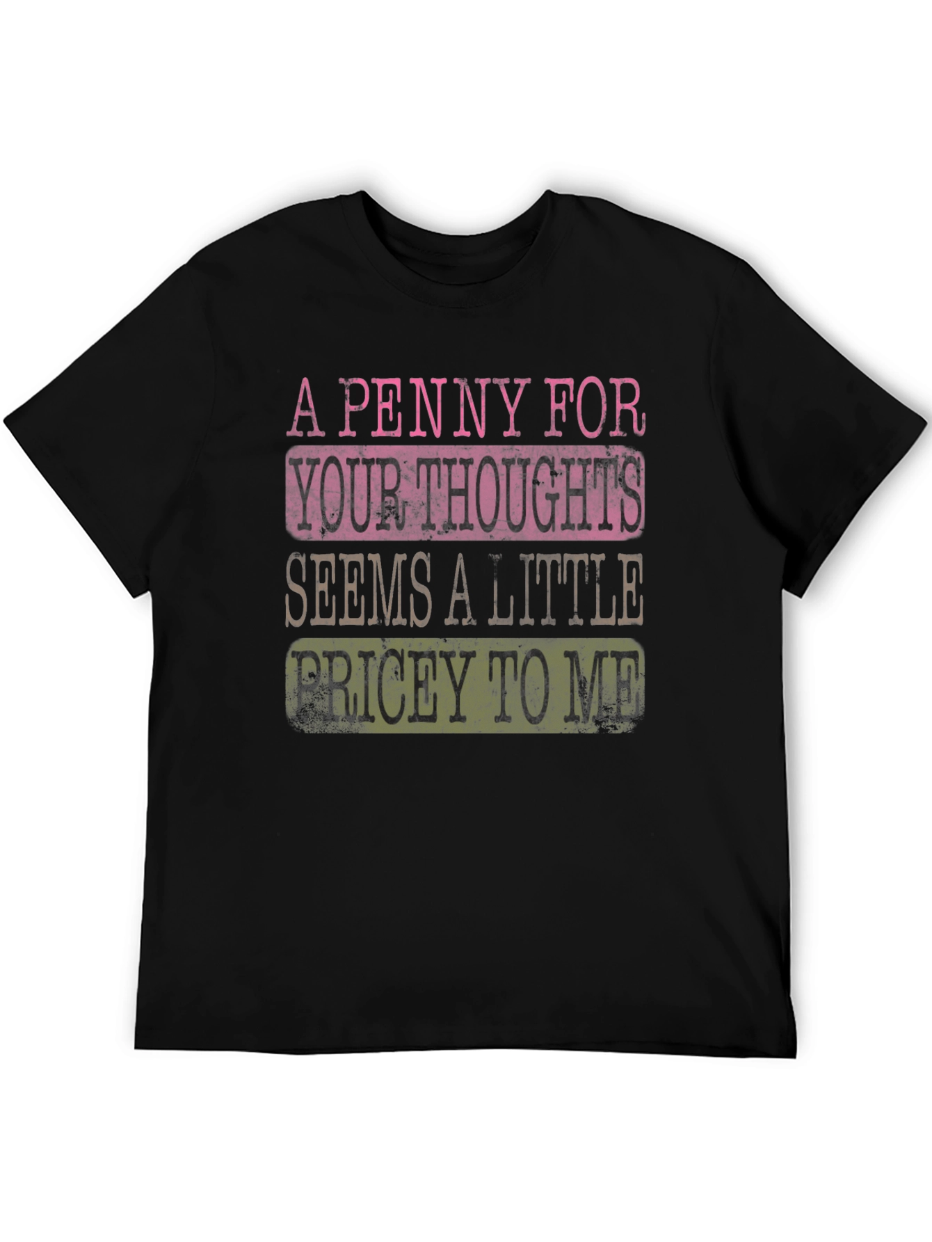 Funny A Penny For Your Thoughts Graphic T-Shirt