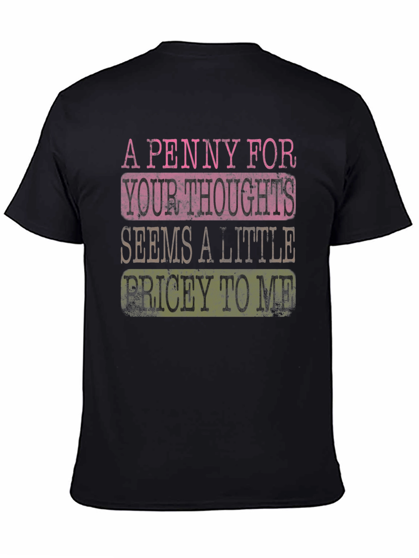 Funny A Penny For Your Thoughts Graphic T-Shirt
