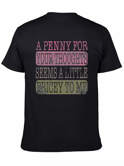 Funny A Penny For Your Thoughts Graphic T-Shirt