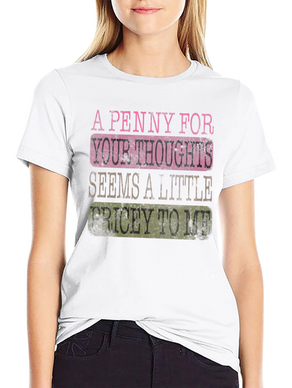 Funny A Penny For Your Thoughts Graphic T-Shirt