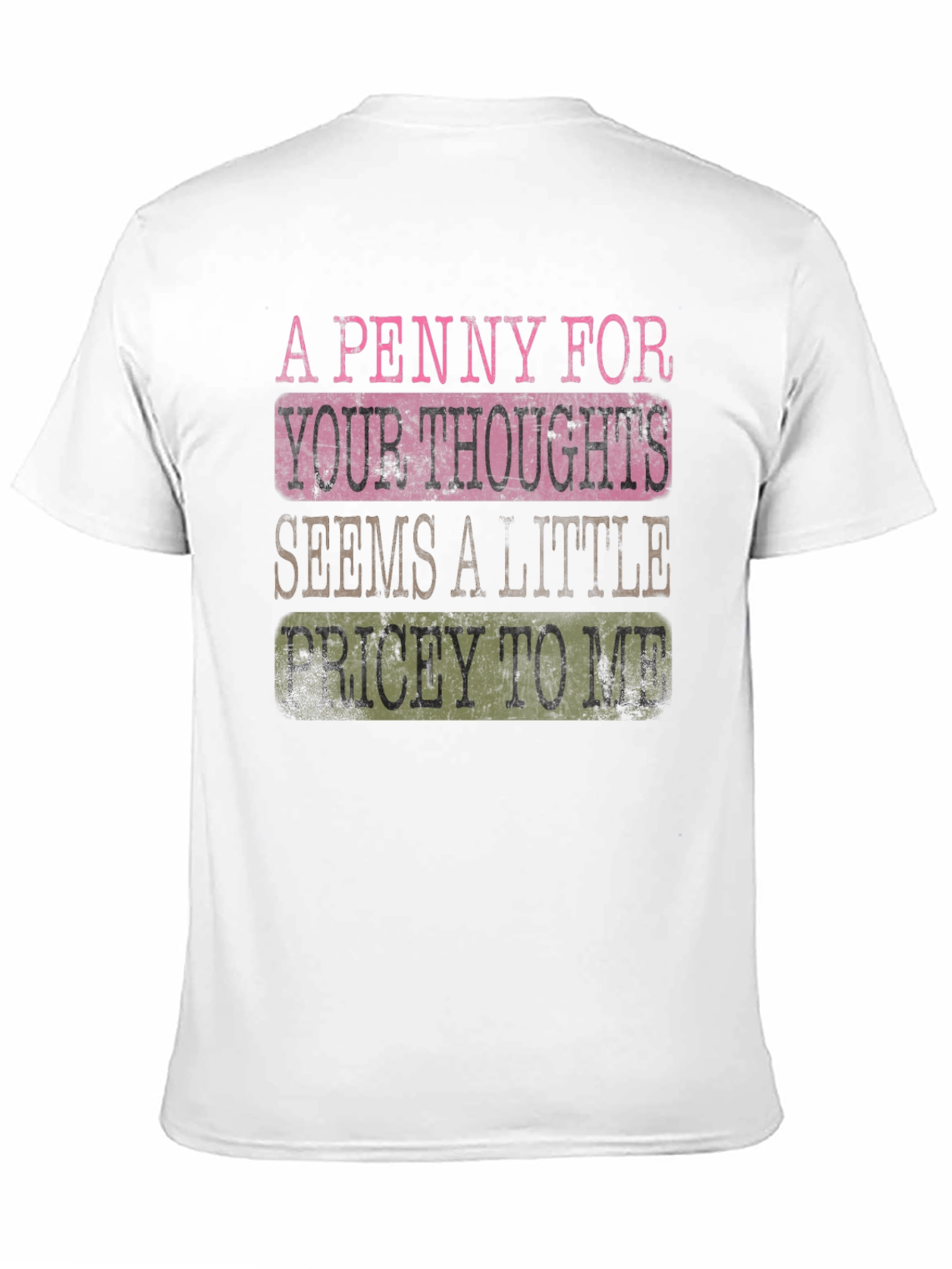 Funny A Penny For Your Thoughts Graphic T-Shirt