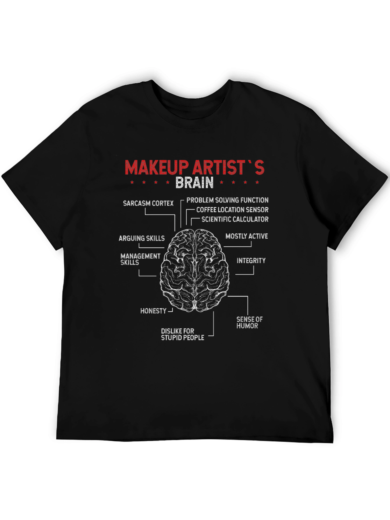 Makeup Artist Brain Diagram T-Shirt Funny Job Tee