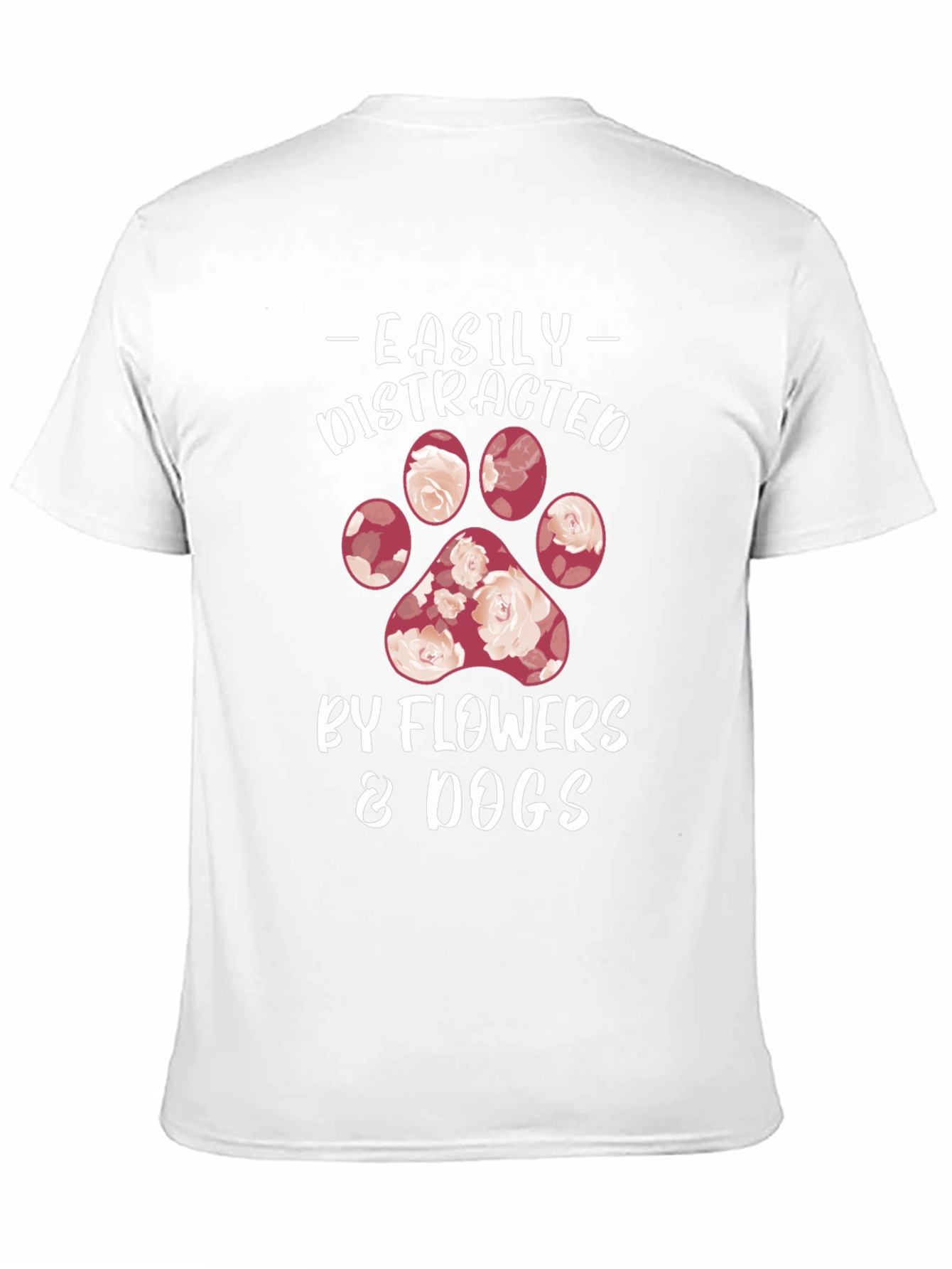 Easily Distracted by Flowers & Dogs T-Shirt