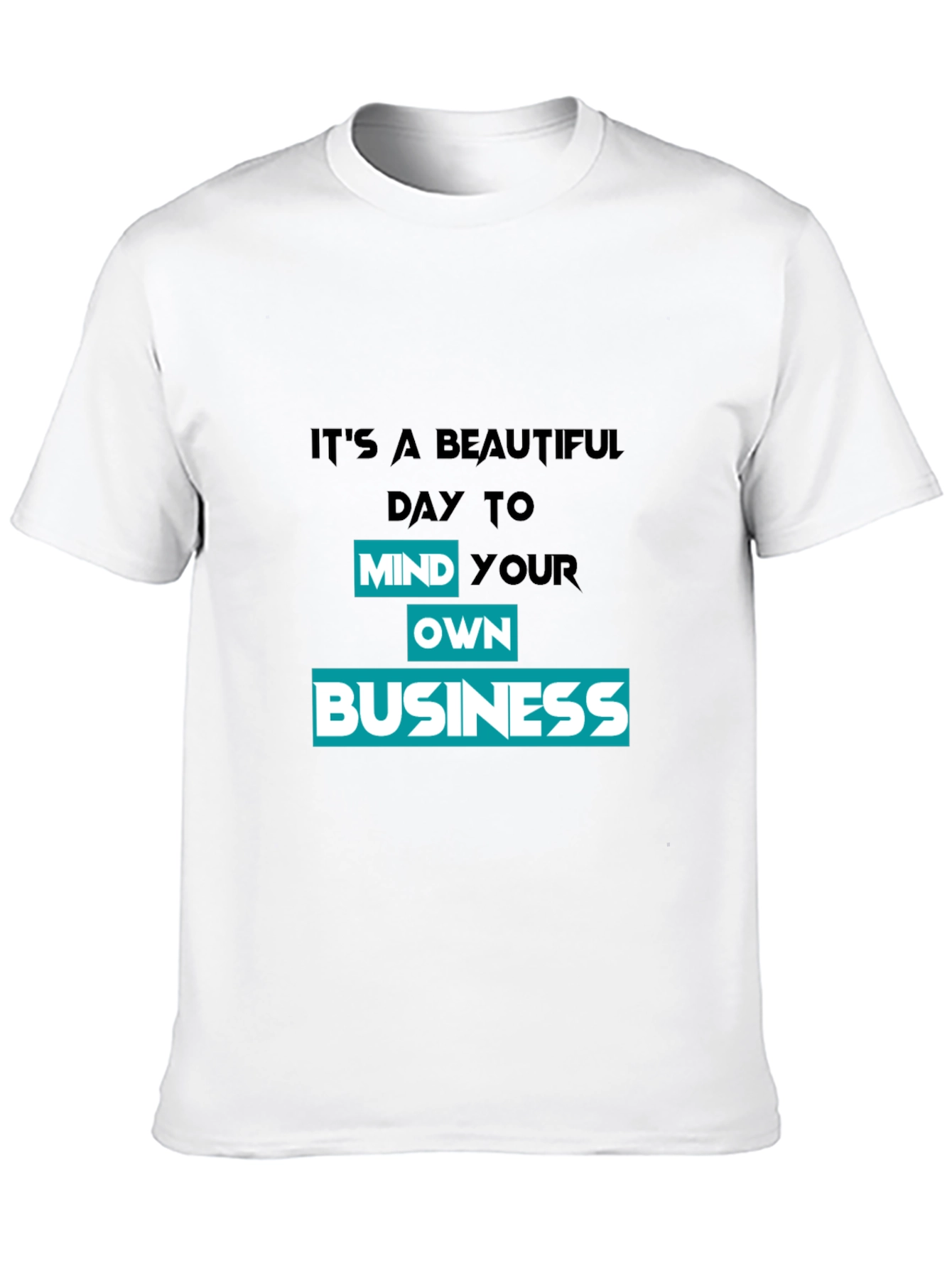 Mind Your Own Business Graphic T-Shirt