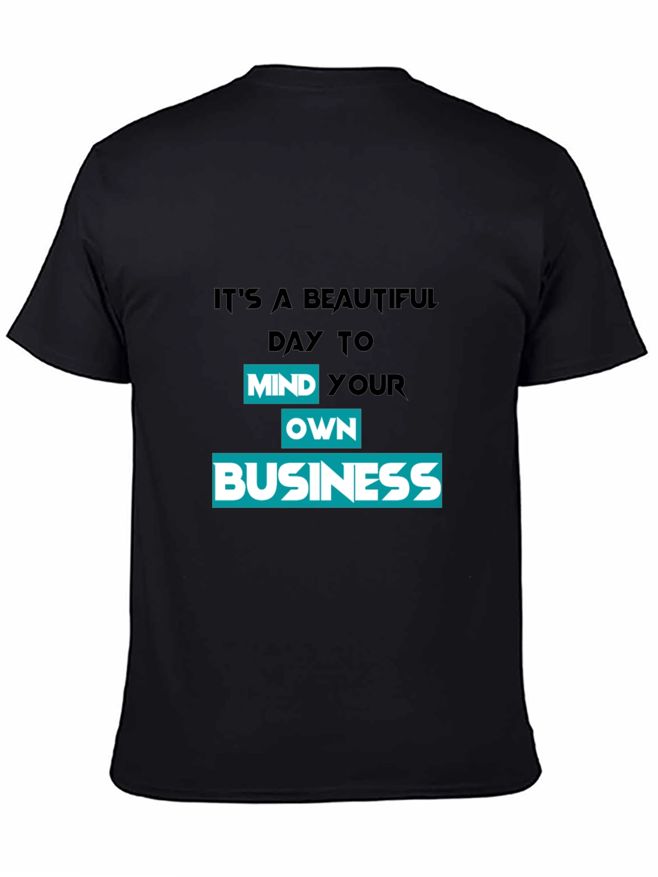 Mind Your Own Business Graphic T-Shirt