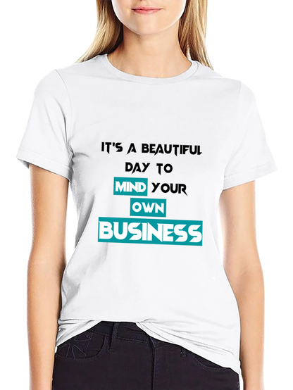 Mind Your Own Business Graphic T-Shirt