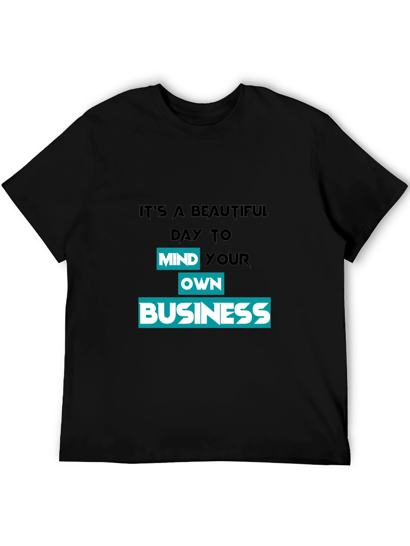 Mind Your Own Business Graphic T-Shirt