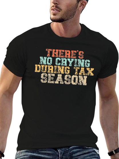No Crying During Tax Season T-Shirt