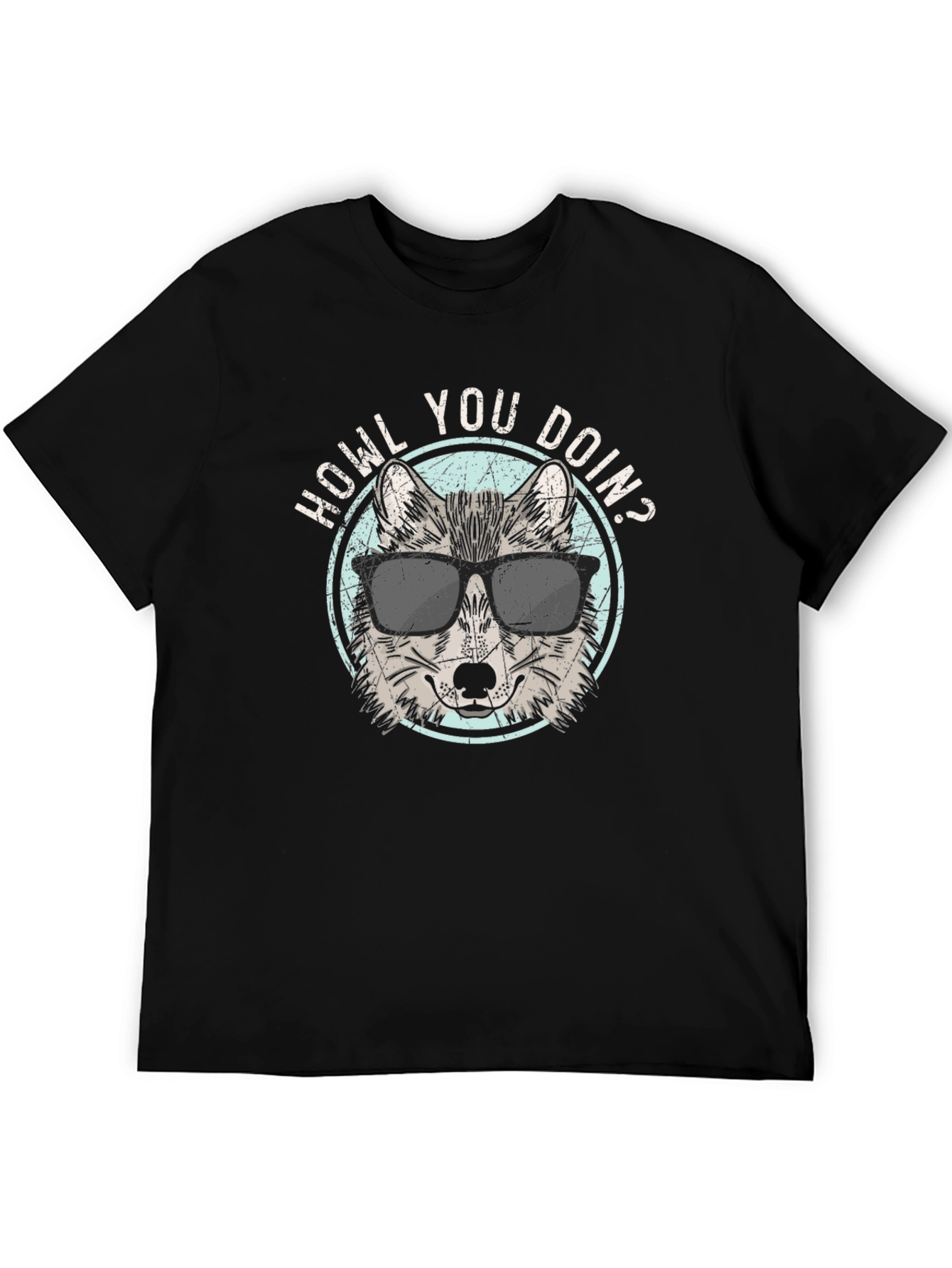 Howl You Doin? T-Shirt | Wolf in Sunglasses