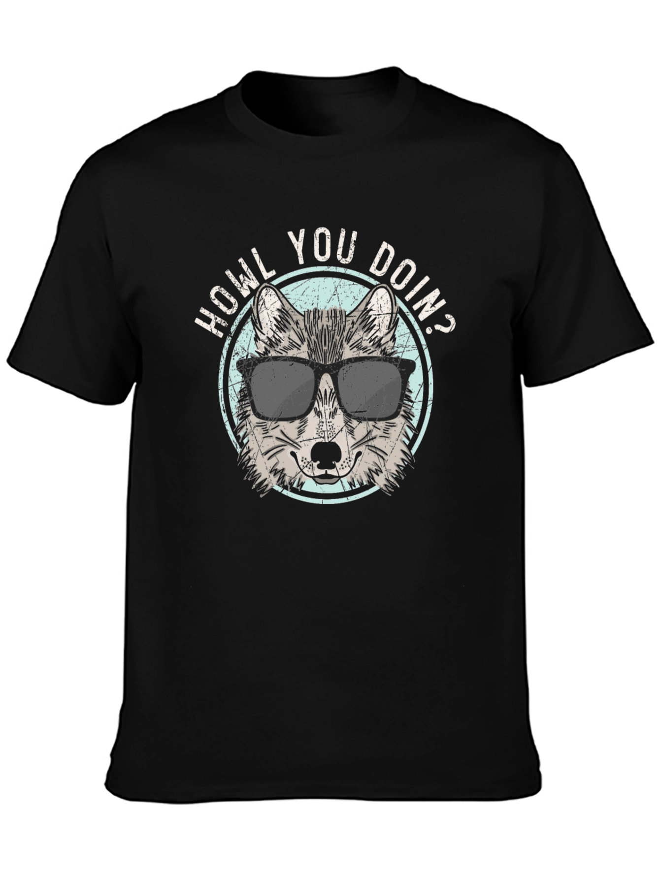 Howl You Doin? T-Shirt | Wolf in Sunglasses