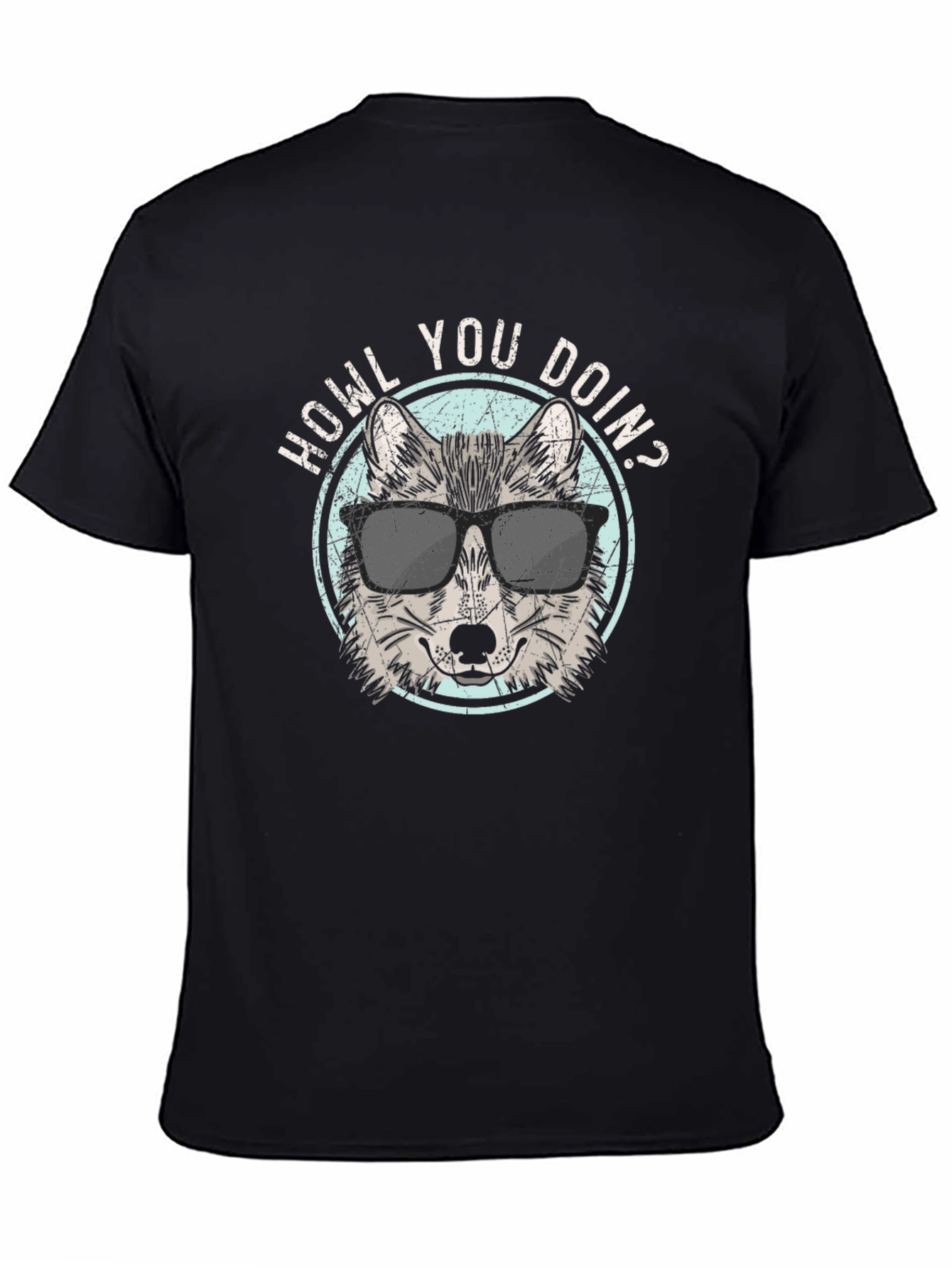 Howl You Doin? T-Shirt | Wolf in Sunglasses