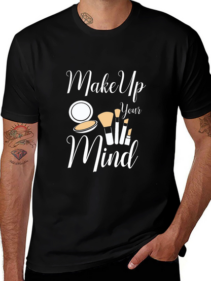 Make Up Your Mind Graphic T-Shirt