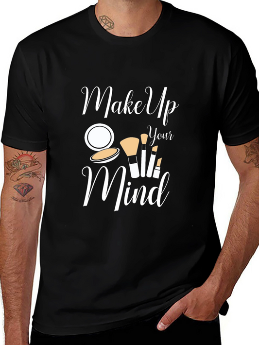 Make Up Your Mind Graphic T-Shirt