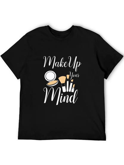 Make Up Your Mind Graphic T-Shirt