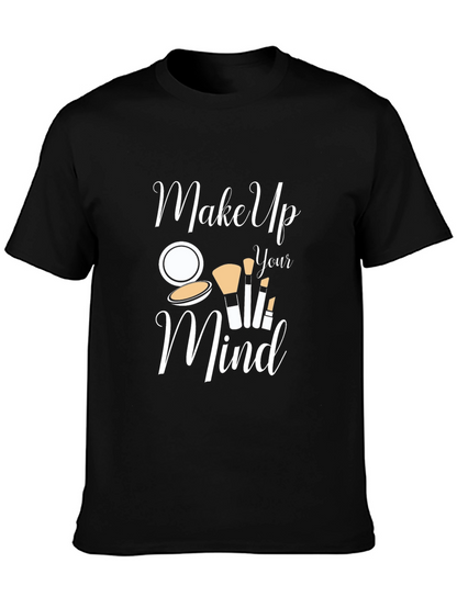 Make Up Your Mind Graphic T-Shirt