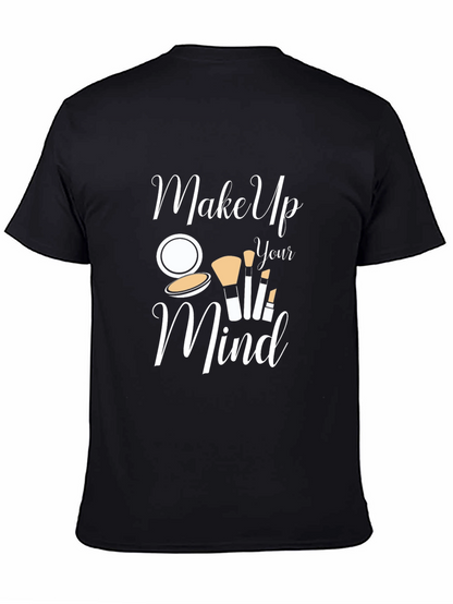 Make Up Your Mind Graphic T-Shirt