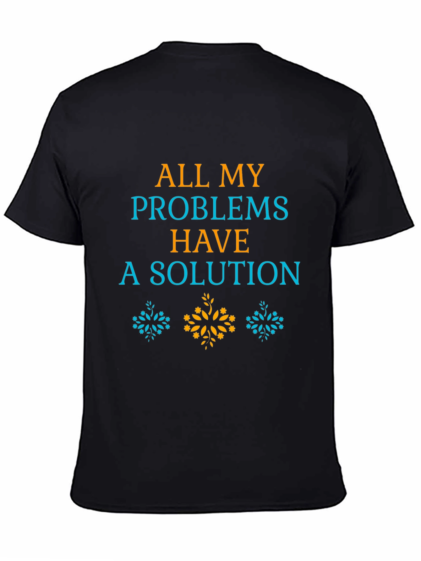 All My Problems Have A Solution Graphic Tee