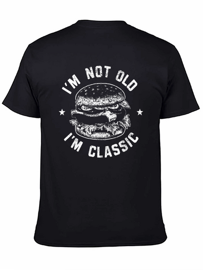 Im Not Old Im Classic Burger Graphic T-Shirt