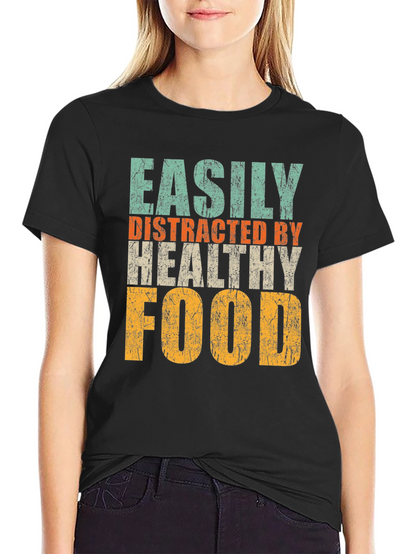 Easily Distracted By Healthy Food Graphic Tee