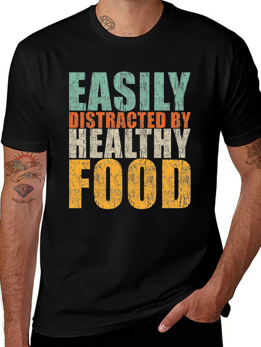Easily Distracted By Healthy Food Graphic Tee