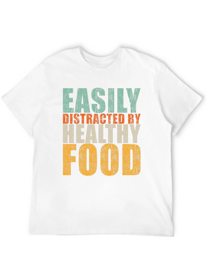 Easily Distracted By Healthy Food Graphic Tee