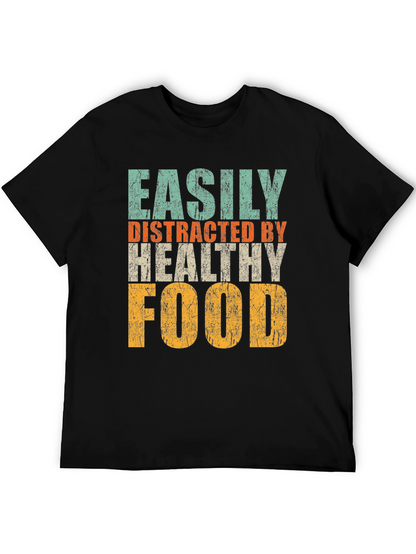 Easily Distracted By Healthy Food Graphic Tee