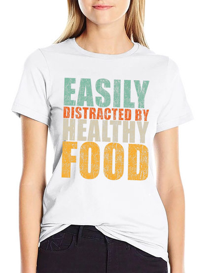 Easily Distracted By Healthy Food Graphic Tee