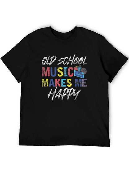 Old School Music Makes Me Happy T-Shirt