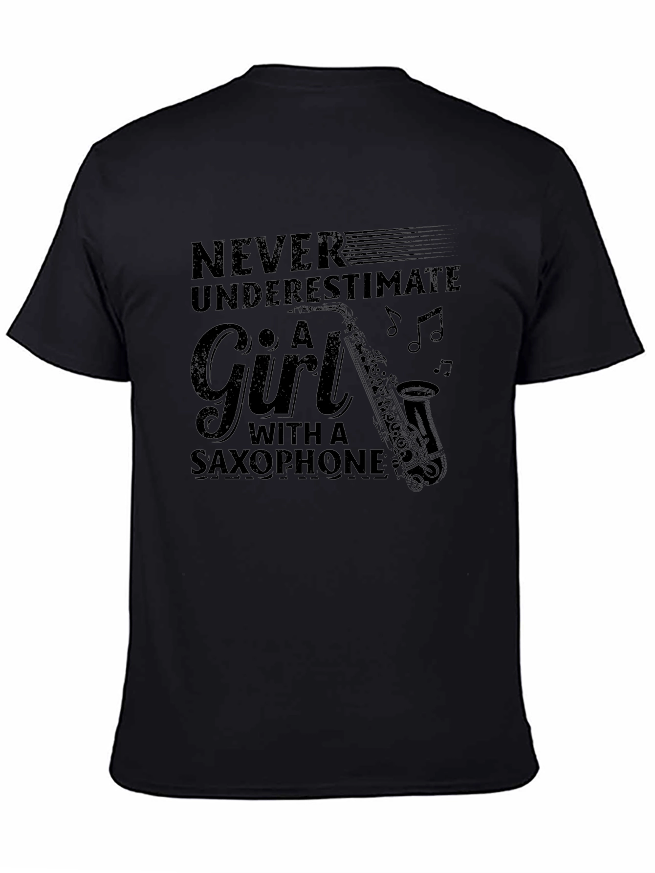 Never Underestimate Girl Saxophone Black T-Shirt
