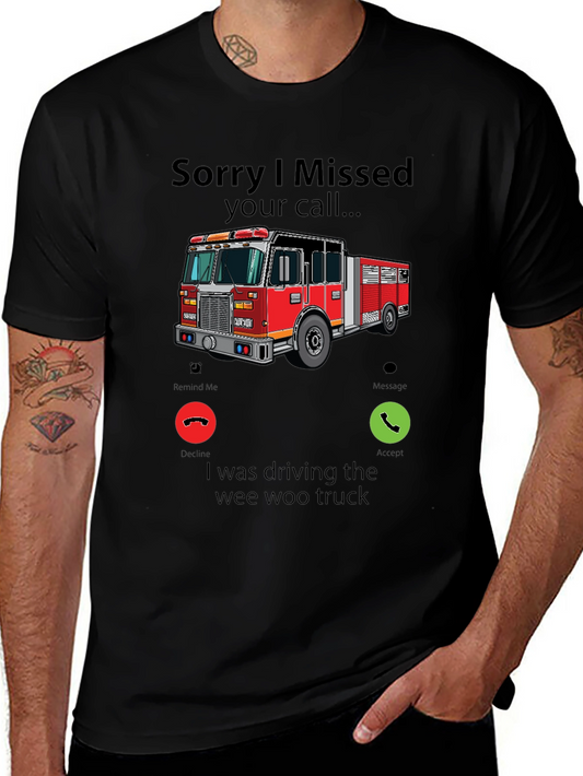Fire Truck Missed Call Graphic T-Shirt