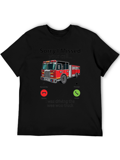 Fire Truck Missed Call Graphic T-Shirt